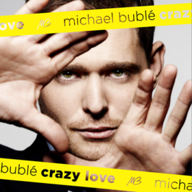 Crazy Love Michael Buble