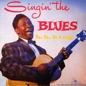 Singing The Blues (Limited Edition) B.B. King