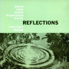 Reflections Steve Lacy