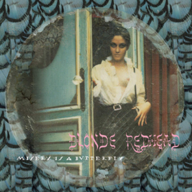 Misery Is A Butterfly Blonde Redhead