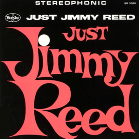 Just Jimmy Reed Jimmy Reed