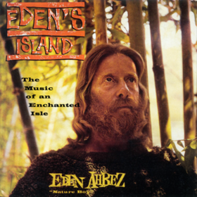 Eden's Island Eden Ahbez