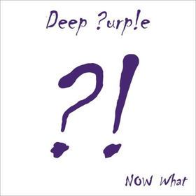 Now What?! Deep Purple
