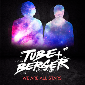 We Are All Stars Tube & Berger