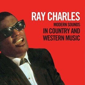 Modern Sounds In Country And Western Music (Deluxe Edition) Ray Charles