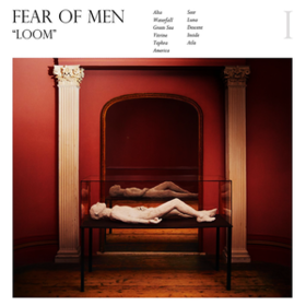 Loom Fear Of Men
