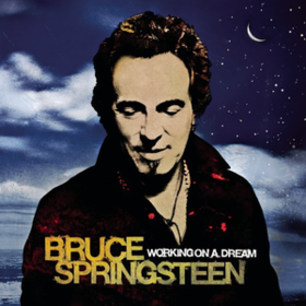 Working On A Dream Bruce Springsteen