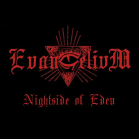 Nightside Of Eden Evangelivm