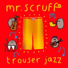 Trouser Jazz (Deluxe 20th Anniversary Edition) Mr. Scruff