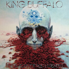 The Burden Of Restlessness King Buffalo