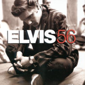 Elvis '56 Elvis Presley