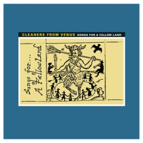 Songs For A Fallow Land Cleaners From Venus