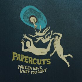 You Can Have What You Want Papercuts