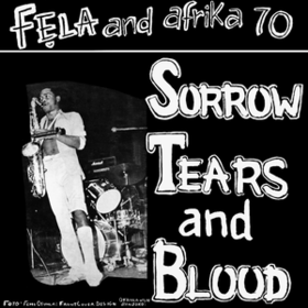 Sorrow Tears And Blood Fela Kuti