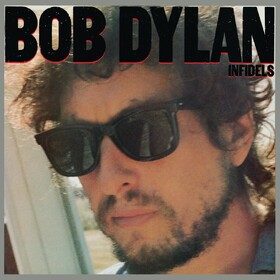 Infidels Bob Dylan