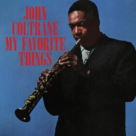 My Favorite Things (Deluxe Edition) John Coltrane