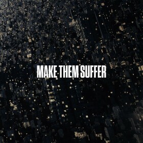 Make Them Suffer (Limited Edition) Make Them Suffer