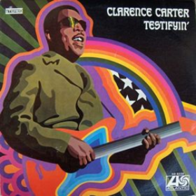 Testifyin' Clarence Carter