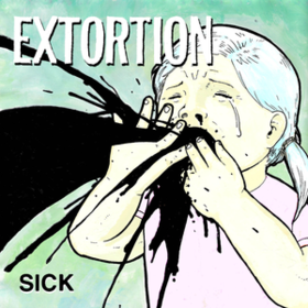 Sick Extortion