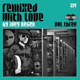 Remixed With Love Pt.2 Joey Negro