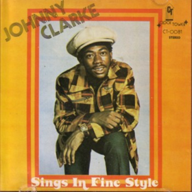 Sings In Fine Style Johnny Clarke