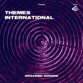 Themes International Orgasmo Sonore
