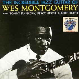 The Incredible Jazz Guitar Of Wes Montgomery Wes Montgomery