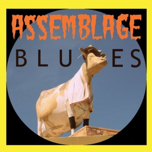 Assemblage Blues