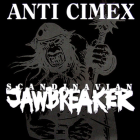 Scandinavian Jawbreaker Anti Cimex