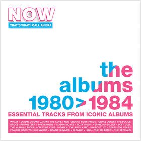 Now That's What I Call an Era: The Albums 1980-1984 Various Artists