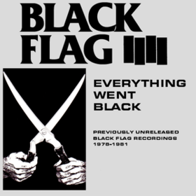 Everything Went Black Black Flag
