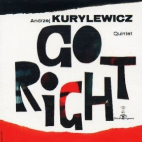 Go Right Andrzej Kurylewicz