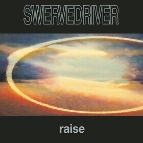 Raise Swervedriver