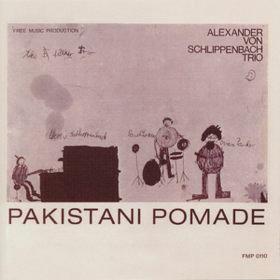 Pakistani Pomade Schlippenbach Trio