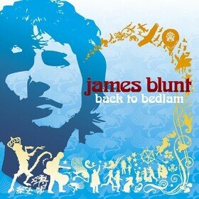 Back to Bedlam (20th Anniversary Edition) James Blunt
