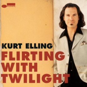 Flirting With Twilight Kurt Elling