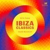 Ibiza Classics – 10th Anniversary Collection