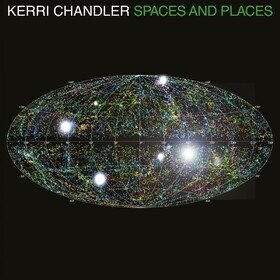 Spaces and Places Kerri Chandler