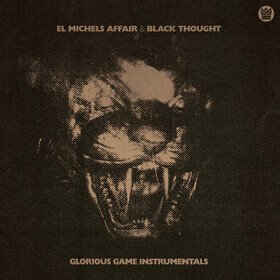 Glorious Game (Instrumentals) El Michels Affair & Black Thought