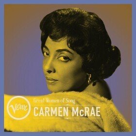 Great Women Of Song: Carmen McRae Carmen McRae