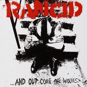 ...And Out Come The Wolves Rancid