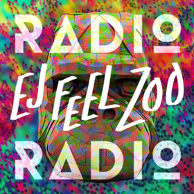 Ej Feel Zoo Radio Radio