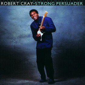 Strong Persuader Robert Cray Band