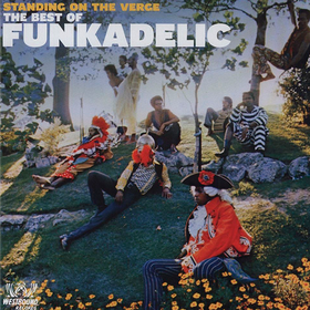 Standing On The Verge: The Best Of Funkadelic Funkadelic