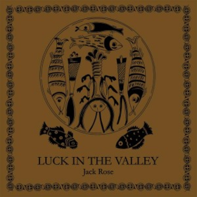 Luck In The Valley Jack Rose