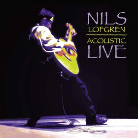 Acoustic Live Nils Lofgren
