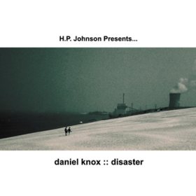 Disaster Daniel Knox