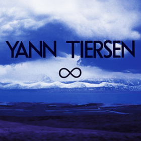 Infinity Yann Tiersen
