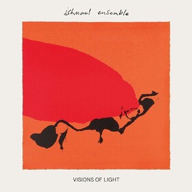 Visions Of Light Ishmael Ensemble