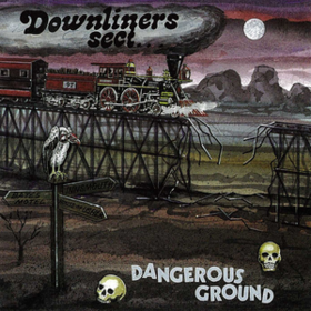 Dangerous Ground Downliners Sect